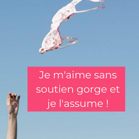 La tendance du no bra, je m'aime sans soutien gorge